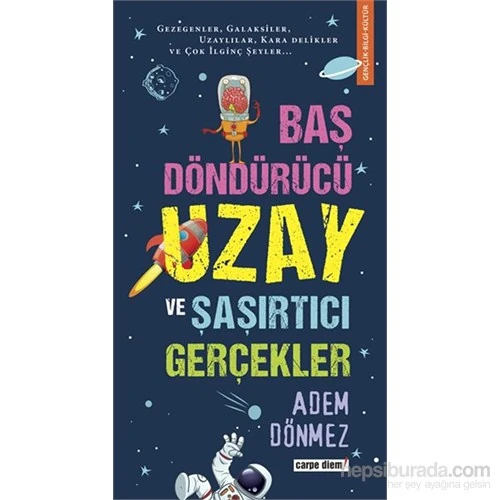 Baş Döndürücü Uzay Ve Şaşırtıcı Gerçekler-Adem Dönmez