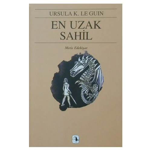 En Uzak Sahil: Yerdeniz Üçlemesi 3 - Ursula K. Le Guin