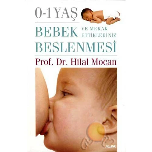 0-1 Yaş Bebek Beslenmesi Ve Merak Ettikleriniz - Hilal Mocan