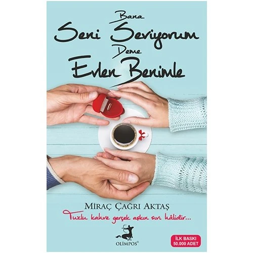 Bana Seni Seviyorum Deme Evlen Benimle - Miraç Çağrı Aktaş