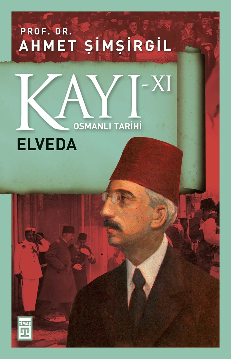 Kayı Xı – Elveda - Ahmet Şimşirgil