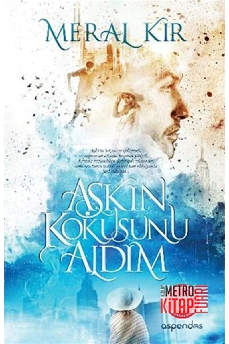 Aşkın Kokusunu Aldım