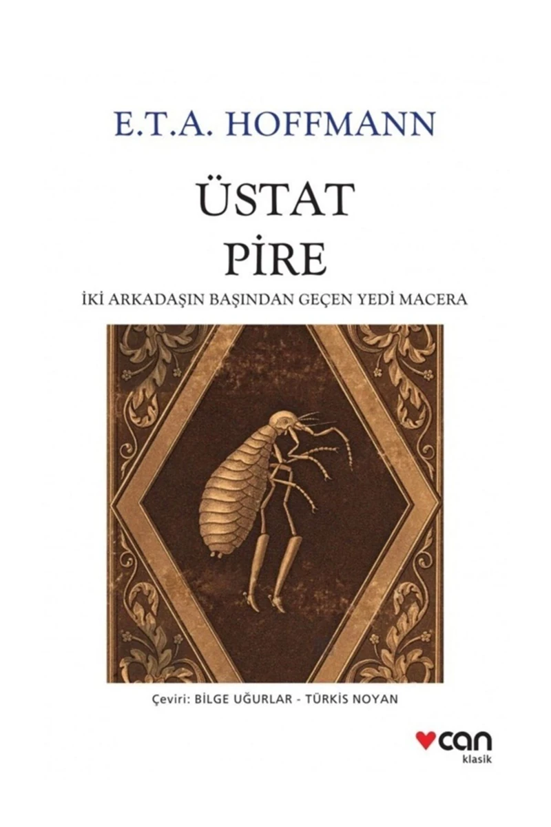Üstat Pire İki Arkadaşın Başından Geçen Yedi Macera - E.T.A Hoffmann