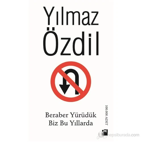 Beraber Yürüdük Biz Bu Yıllarda - Yılmaz Özdil