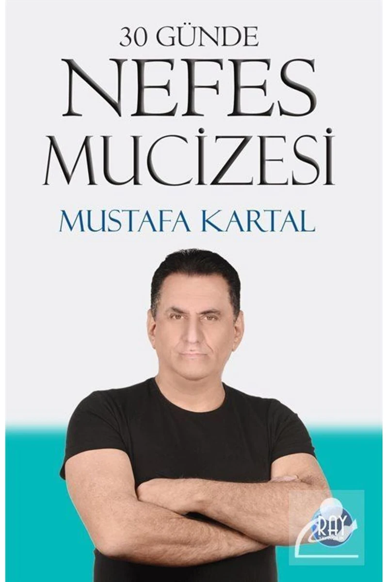 30 Günde Nefes Mucizesi - Mustafa Kartal
