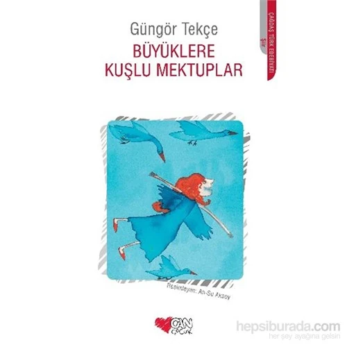 Büyüklere Kuşlu Mektuplar-Güngör Tekçe