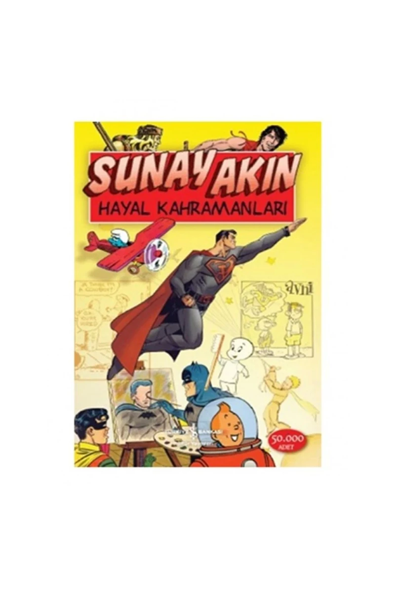 Hayal Kahramanları - Sunay Akın