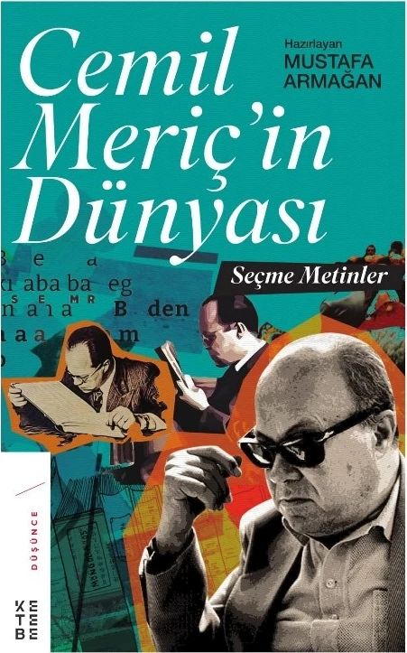 Cemil Meriç’in Dünyası - Mustafa Armağan