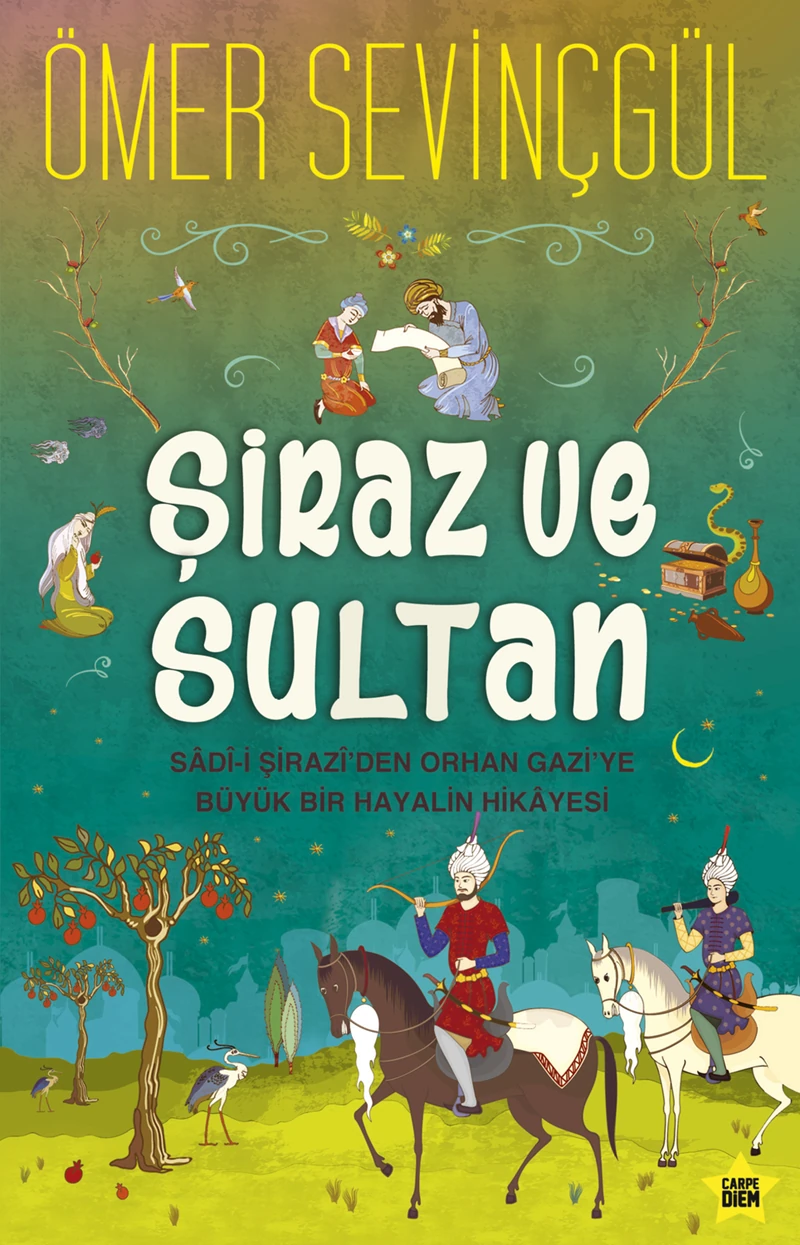 Şiraz Ve Sultan - Ömer Sevinçgül