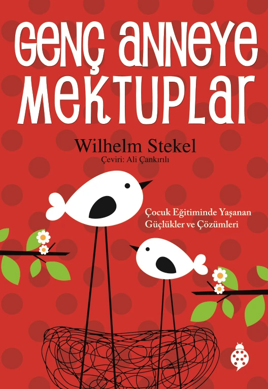 Genç Anneye Mektuplar-Wilhelm Stekel