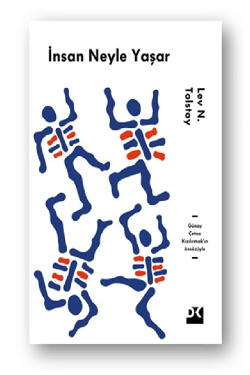 İnsan Neyle Yaşar - Lev N. Tolstoy