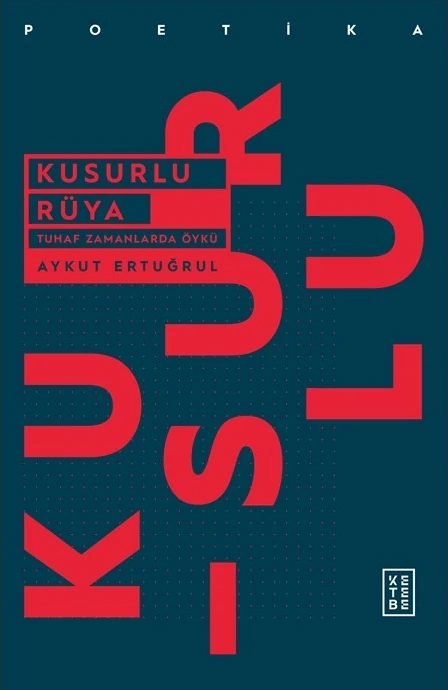 Kusurlu Rüya - Aykut Ertuğrul