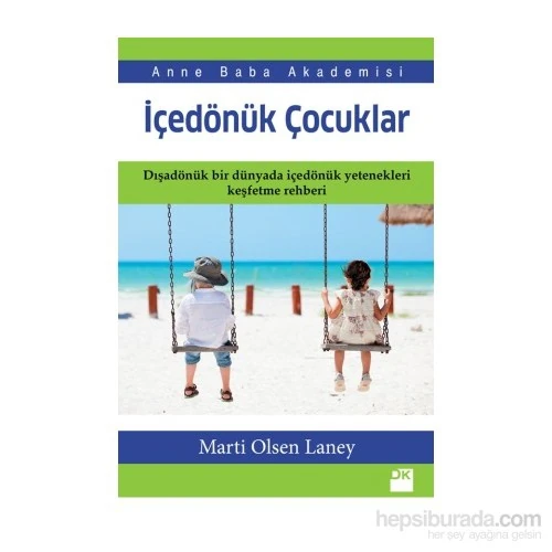 İçedönük Çocuklar - Marti Olsen Laney