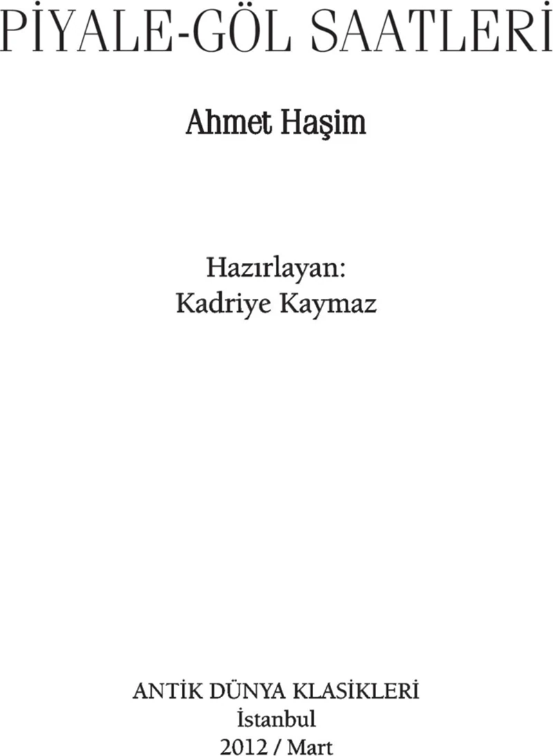 Piyale - Göl Saatleri-Ahmet Haşim