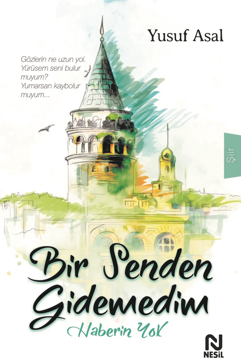 Bir Senden Gidemedim Haberin Yok - Yusuf Asal