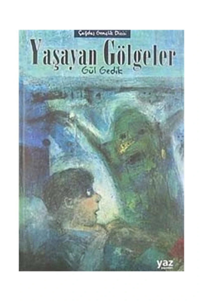 Yaşayan Gölgeler-Gül Gedik