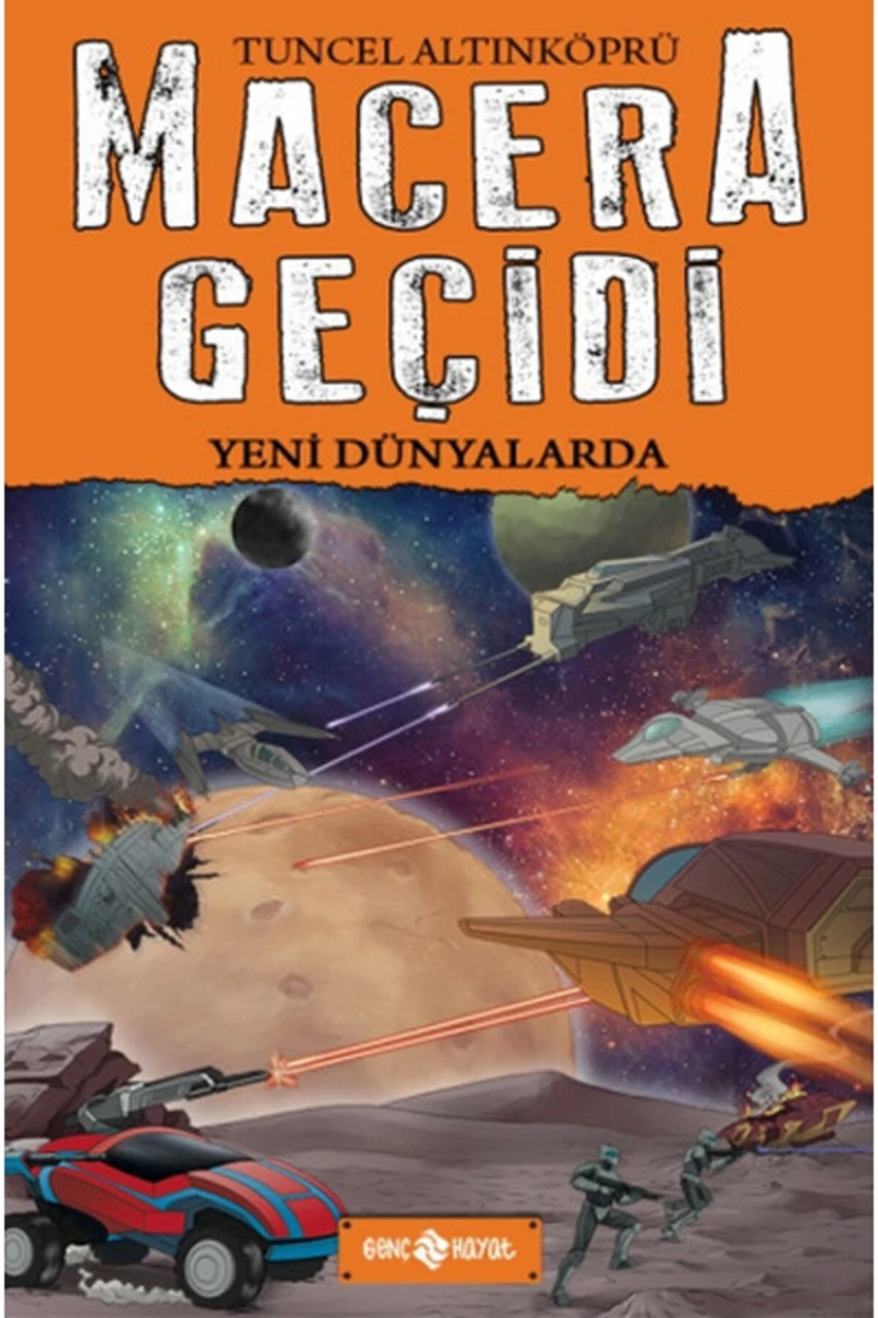 Macera Geçidi: Yeni Dünyalarda - Tuncel Altınköprü