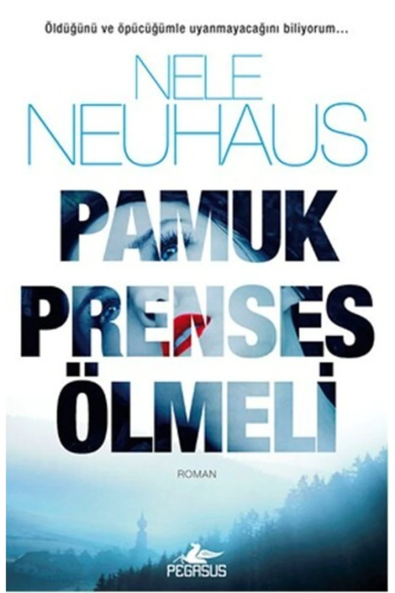Pamuk Prenses Ölmeli - Nele Neuhaus