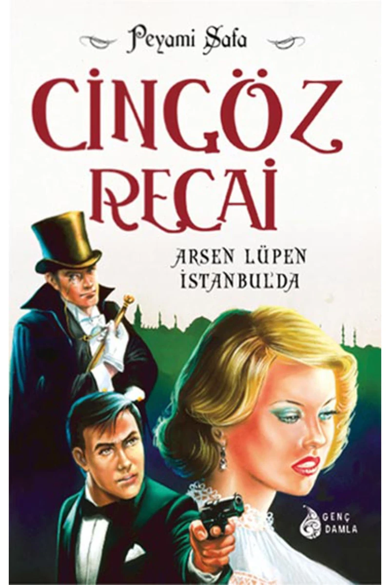 Cingöz Recai: Arsen Lüpen İstanbulda - Peyami Safa