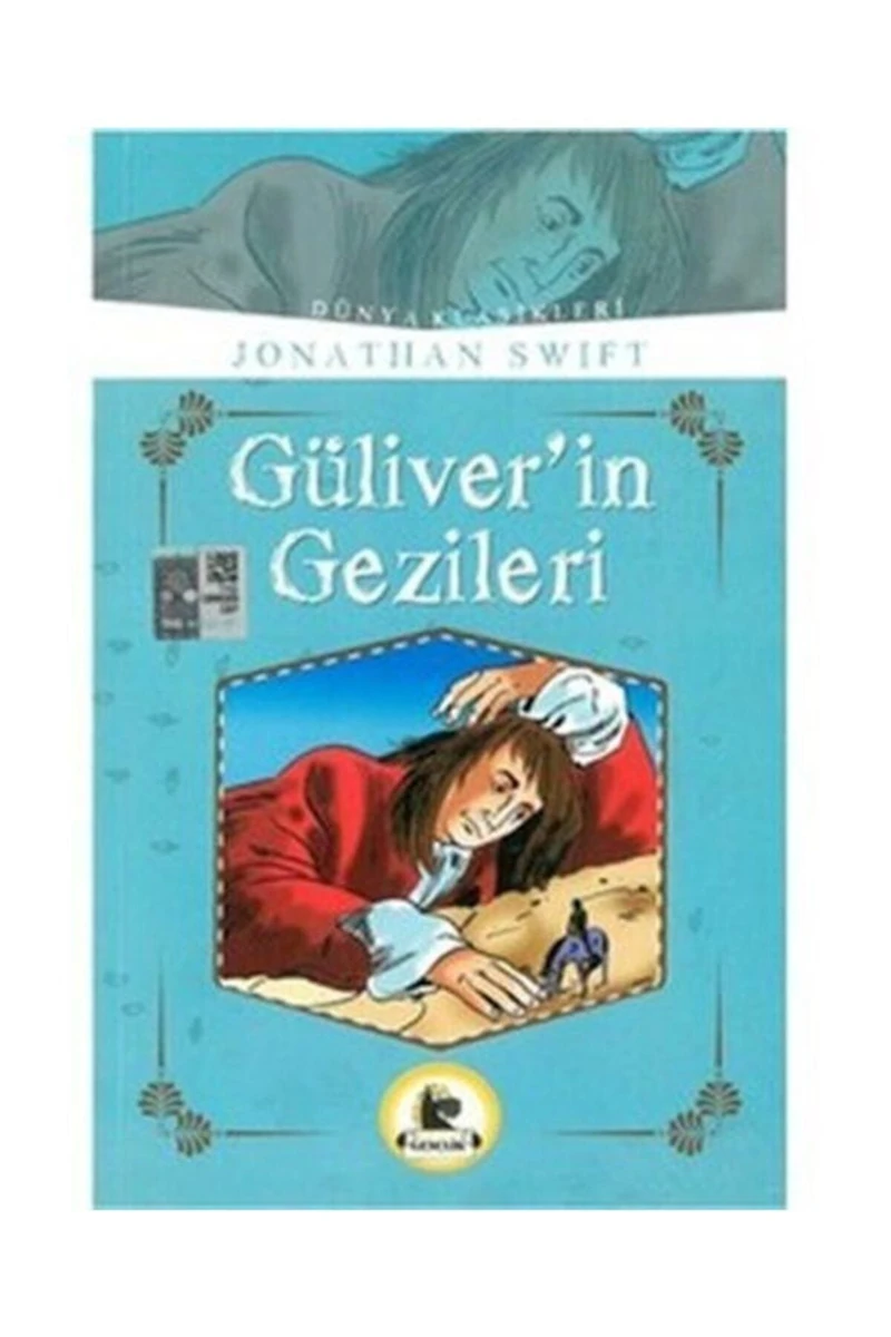 Güliverin Gezileri (Büyümeden Önce Okunacak Kitaplar)
