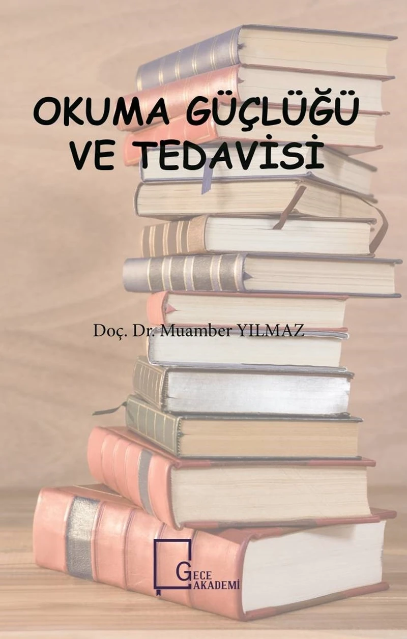 Okuma Güçlüğü Ve Tedavisi - Muamber Yılmaz