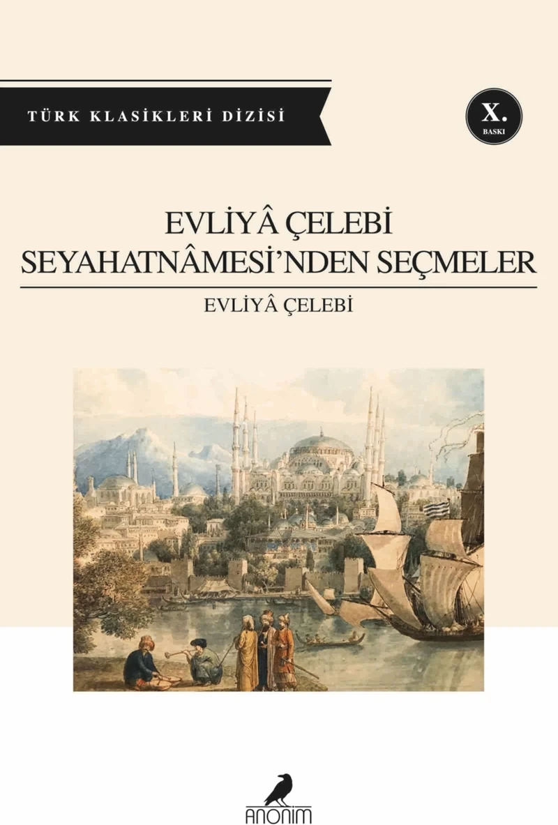 Evliya Çelebi Seyahatnamesinden Seçm. - Evliya Çelebi