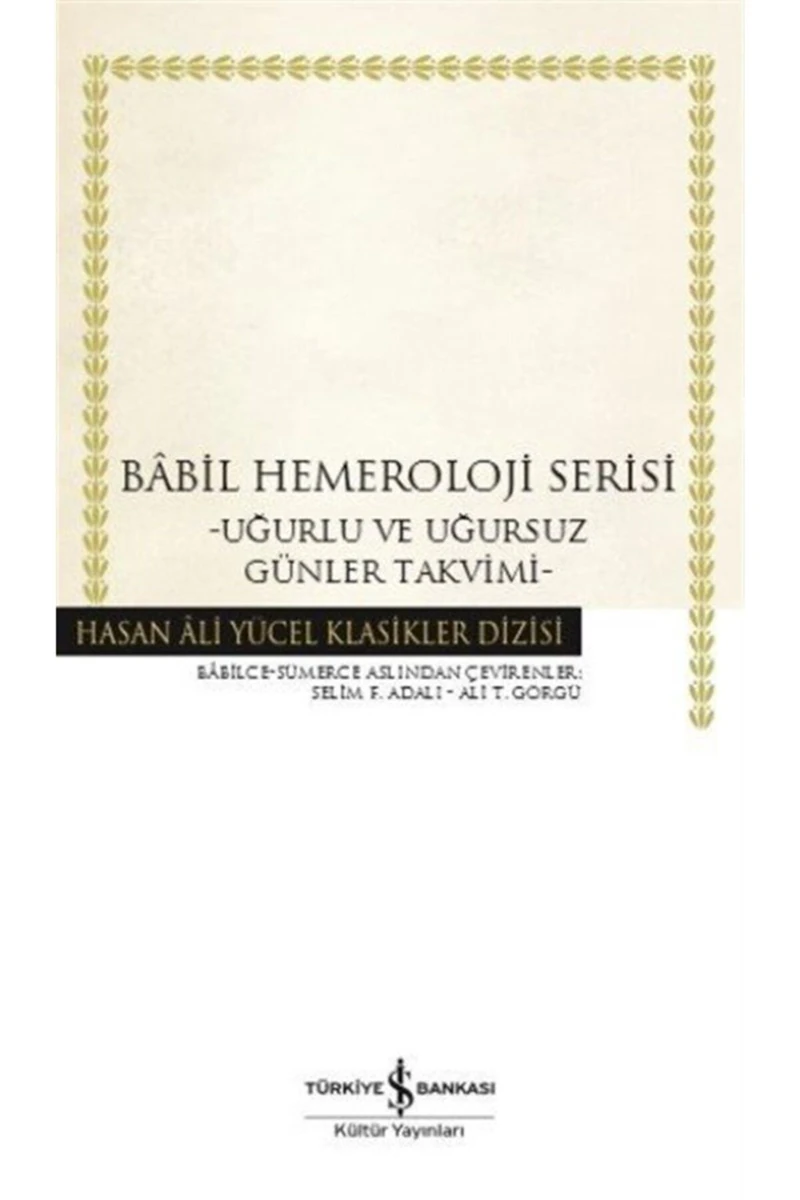 Babil Hemeroloji Serisi Karton Kapak Uğurlu Ve Uğursuz Günler Takvimi