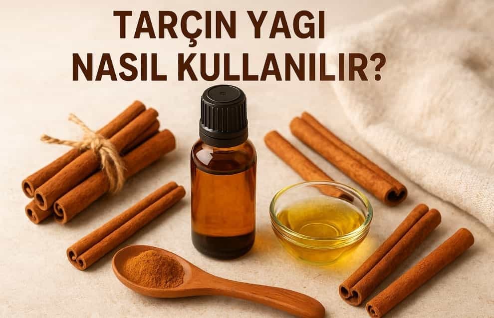 Tarçın Yağı Nasıl Kullanılır?