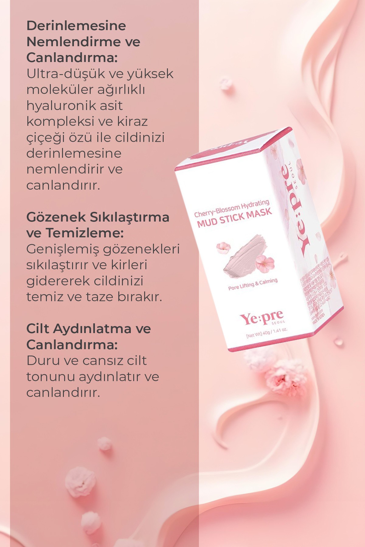 YEPRE Kiraz Çiçeği Özü İçeren Sıkılaştırıcı Nemlendirici Stik Kil Maskesi 40g