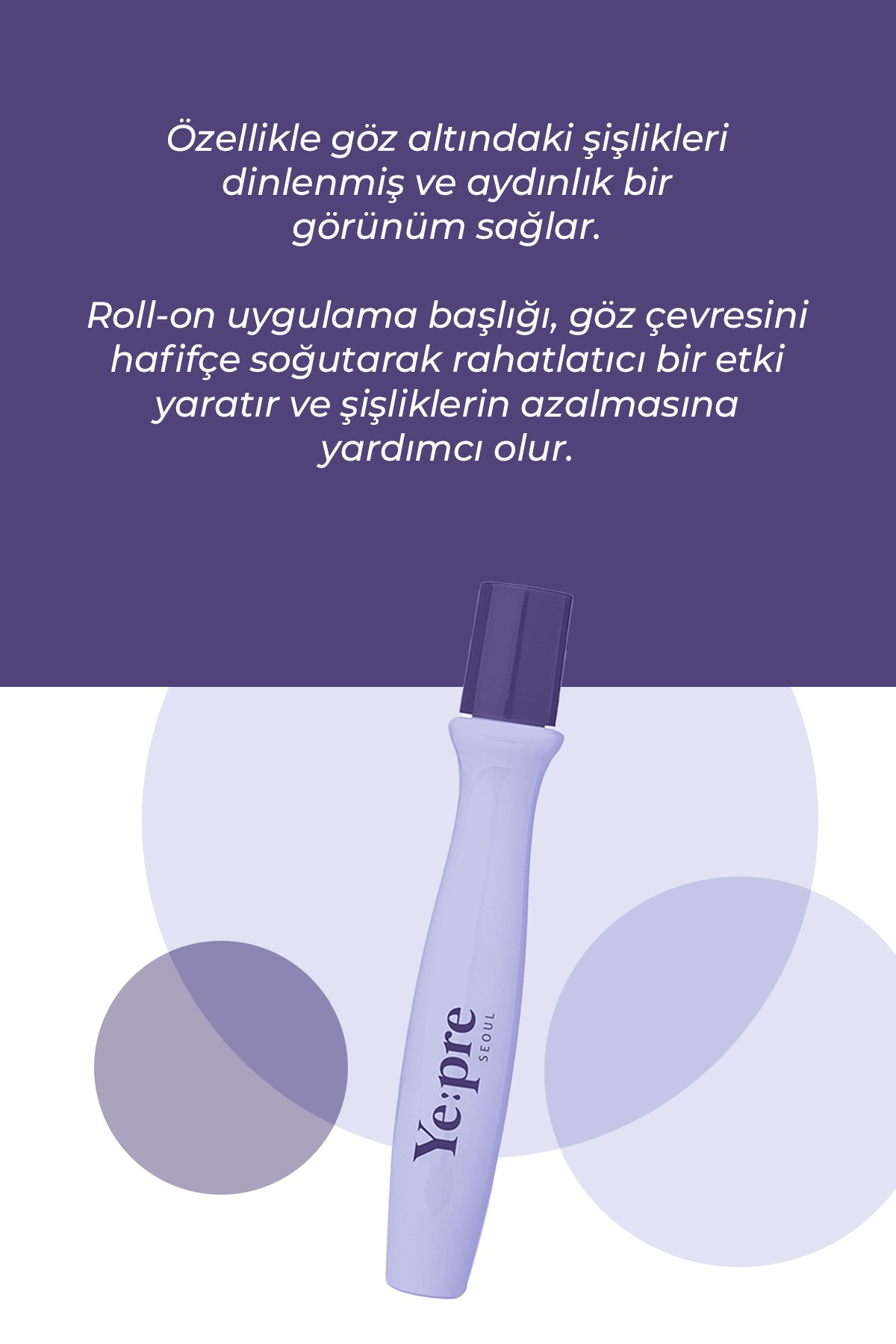 Göz Çevresi Kırışıklık Giderici Kore Roll-On 15ml – Ödem Azaltıcı & Cilt Tonu Eşitleyici