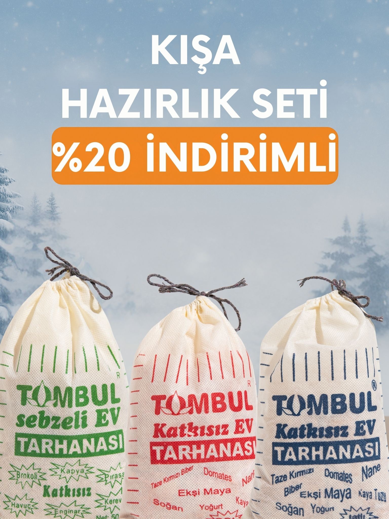Kışa Hazırlık Paketi 