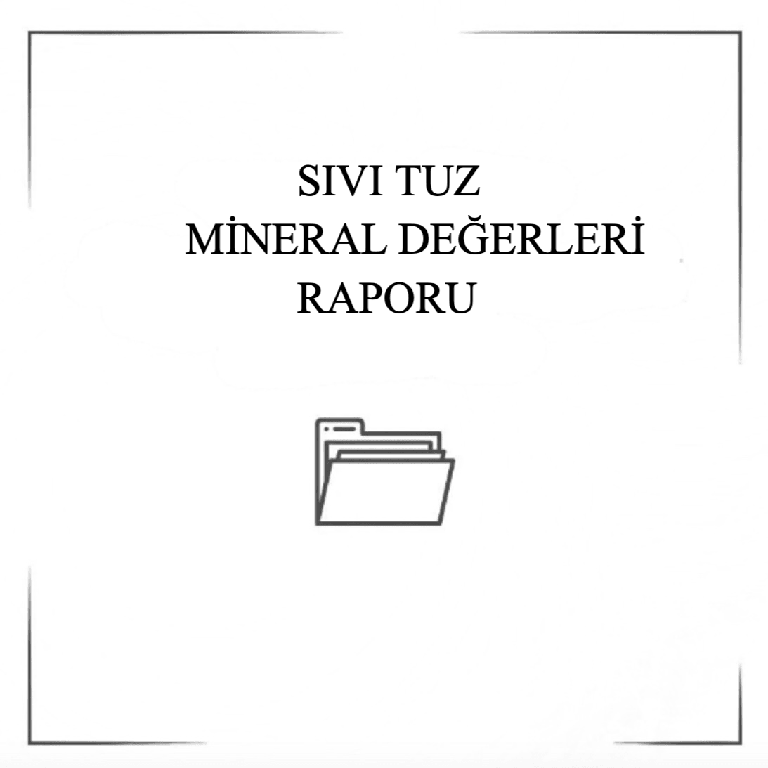 SIVI TUZ MİNERAL DEĞERLERİ RAPORU 