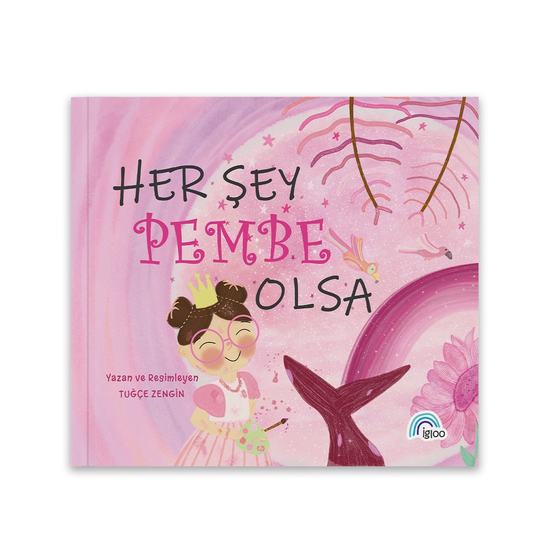 Her Şey Pembe Olsa