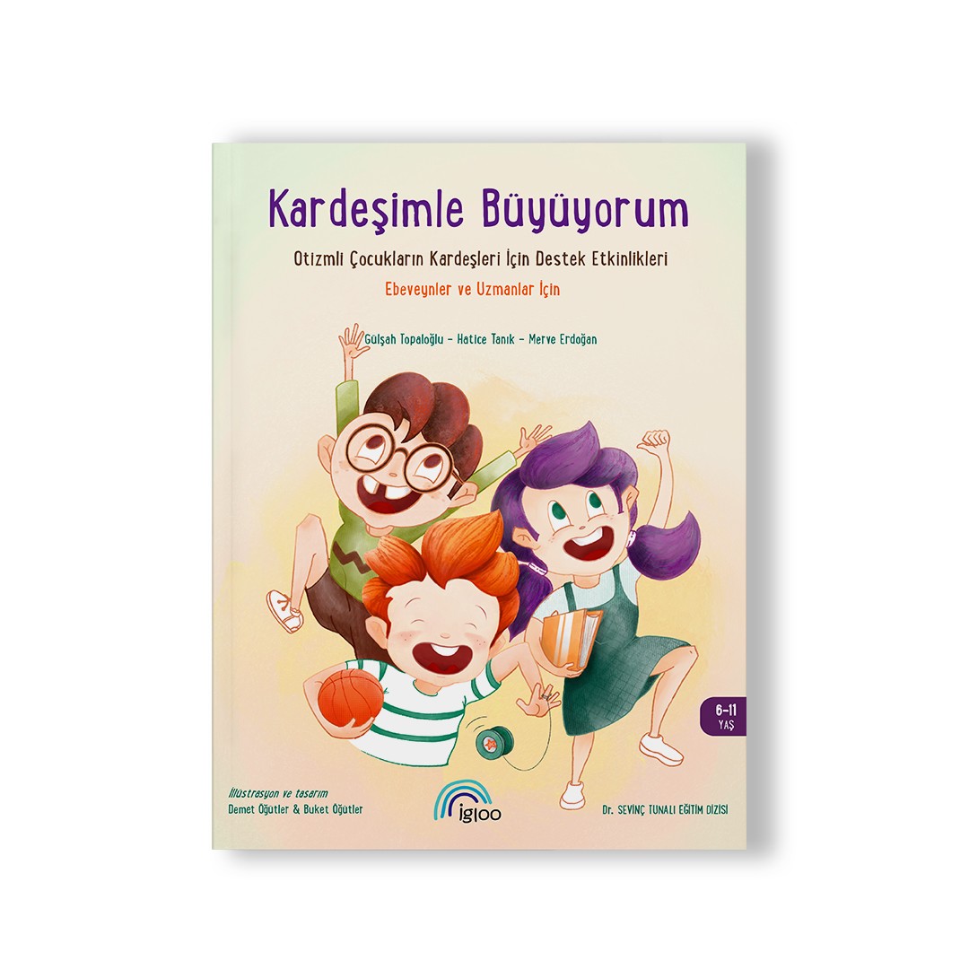 KARDEŞİMLE BÜYÜYORUM