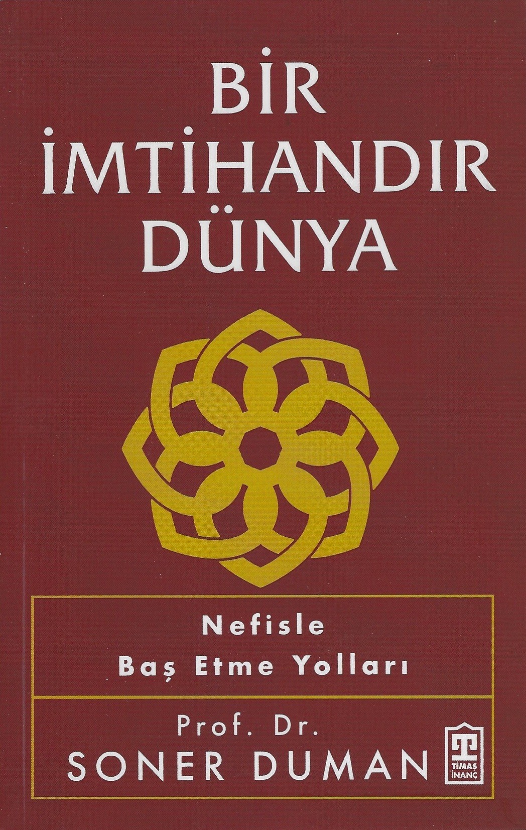 Bir İmtihandır Dünya