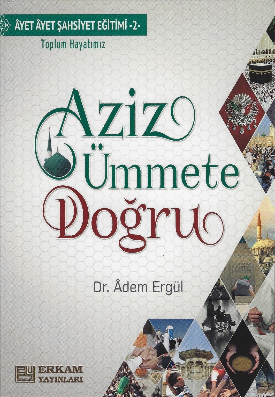 Aziz Ümmete Doğru