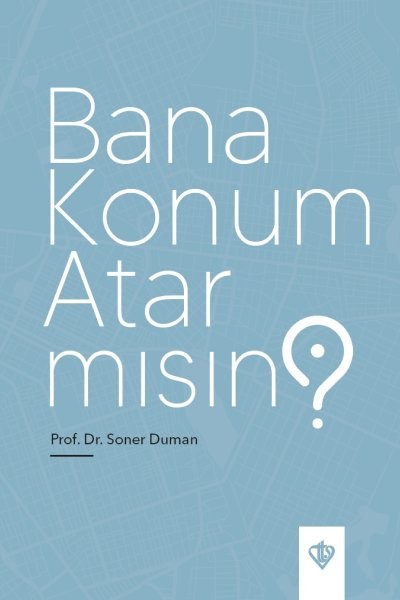 Bana Konum Atar Mısın ?