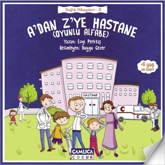 Sağlık Hikayeleri 8 - A'dan Z'ye Hastane