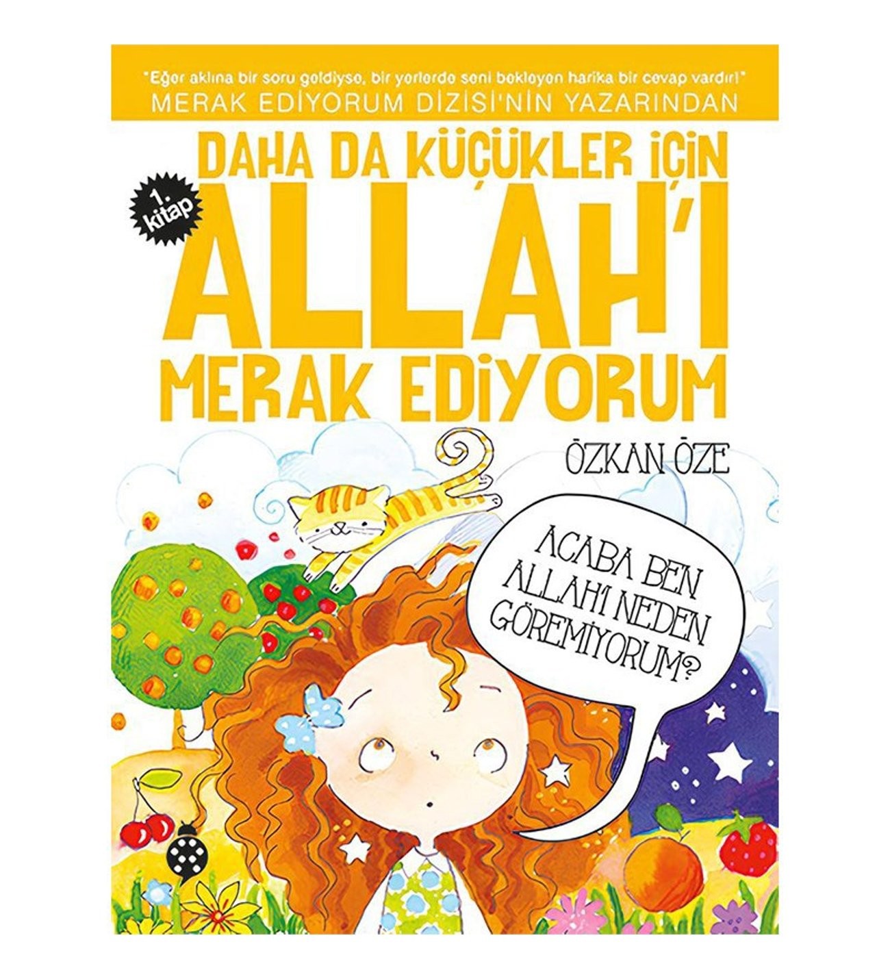 Daha da Küçükler İçin Allah'ı Merak Ediyorum  - 1