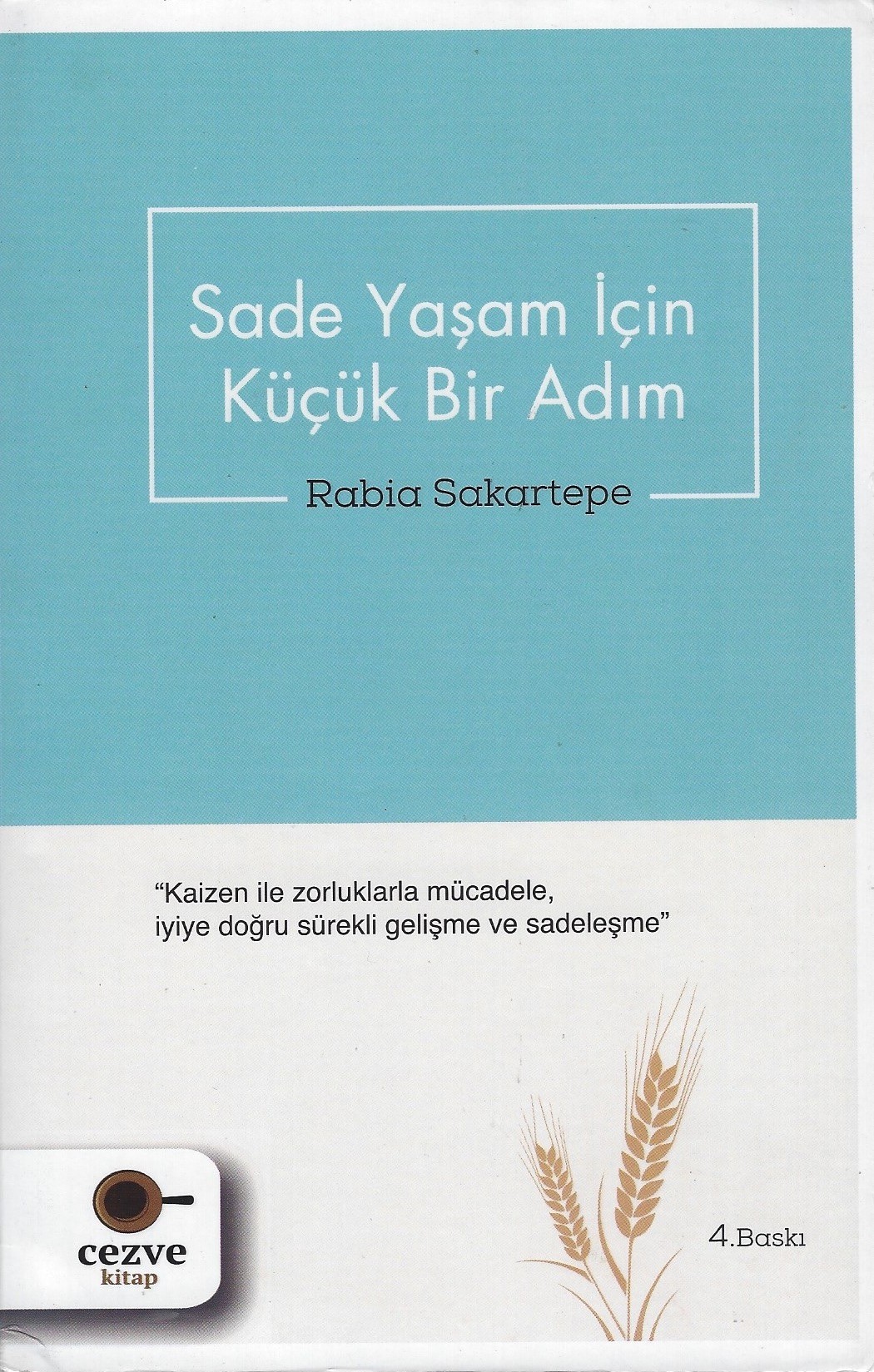 Sade Yaşam İçin Küçük Bir Adım