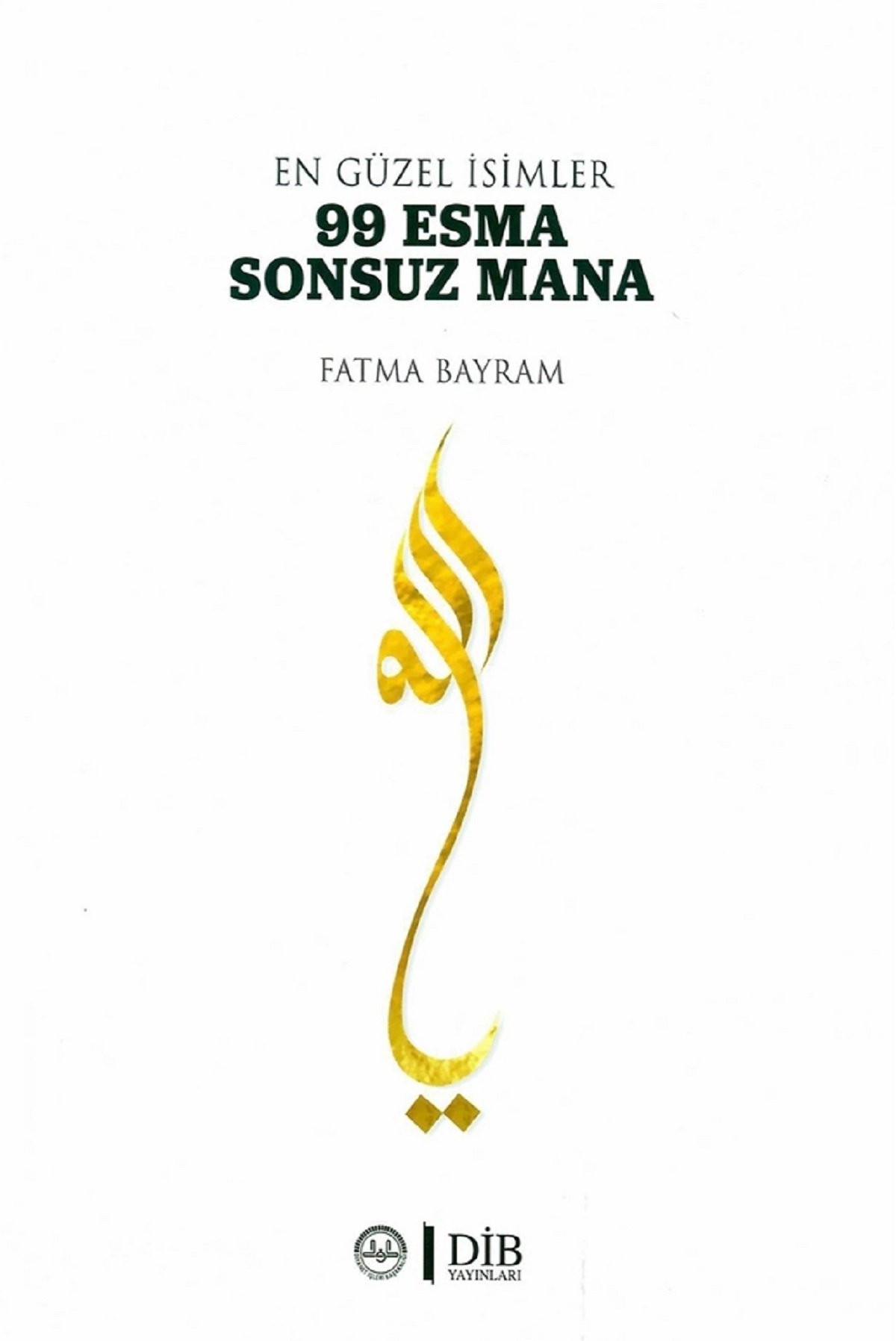 99 Esma Sonsuz Mana