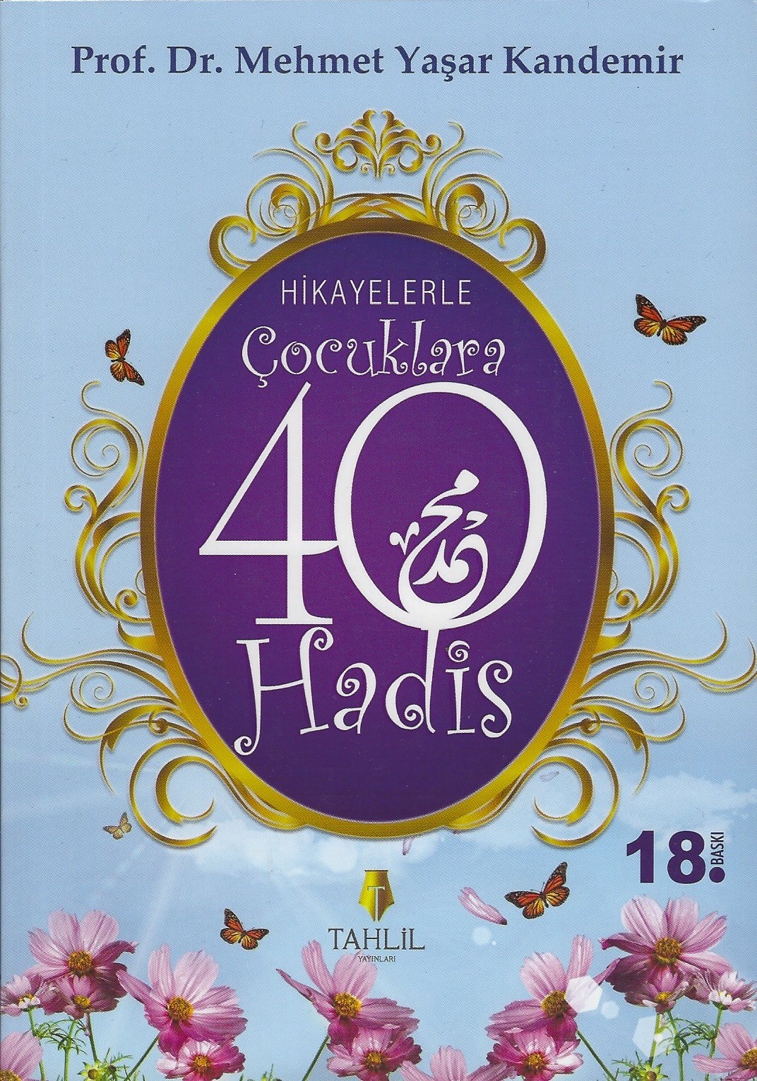 Hikayelerle Çocuklara 40 Hadis