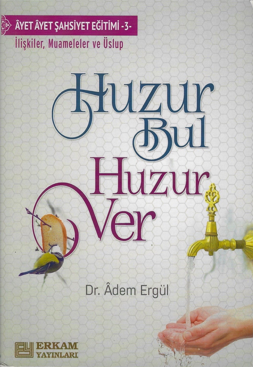 Huzur Bul Huzur Ver