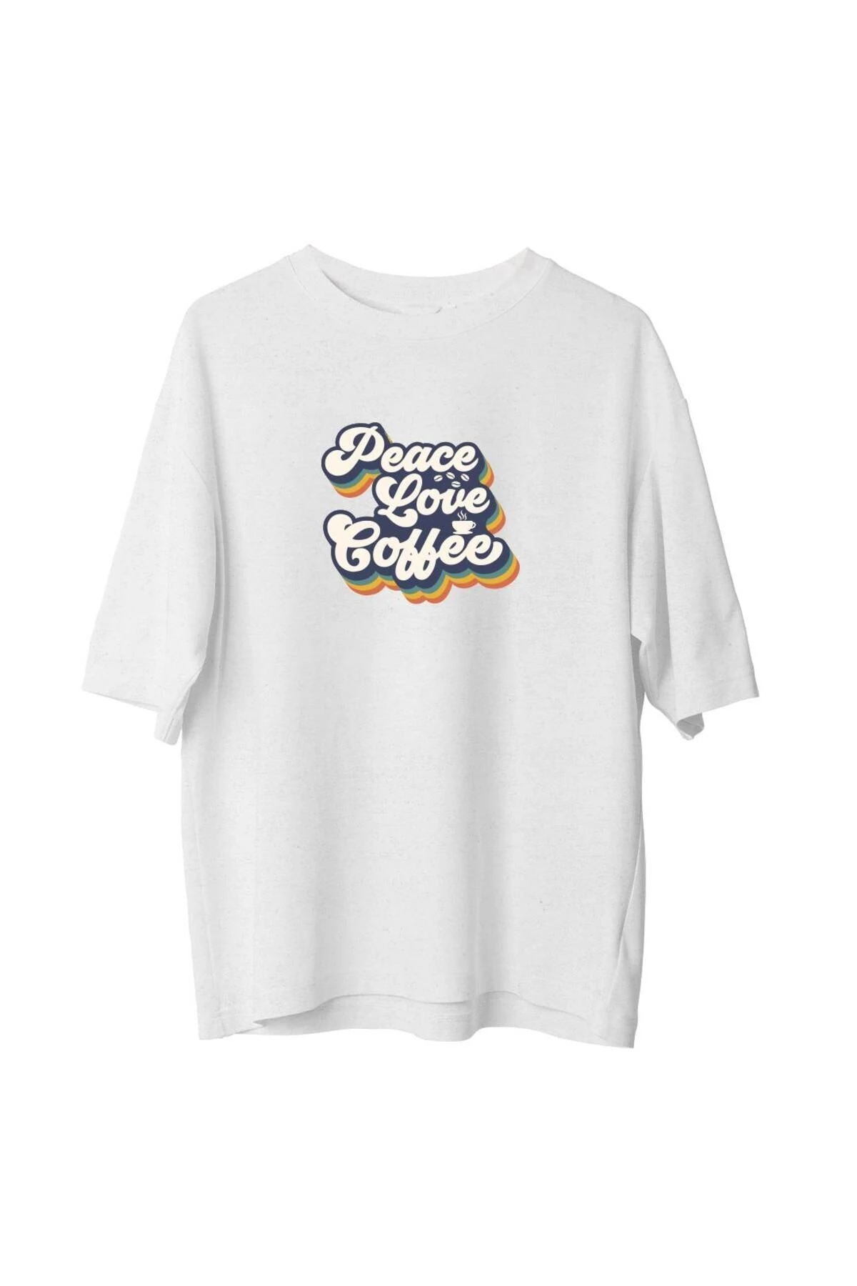 Peace Love Coffee Beyaz Oversize T-Shirt - TS518