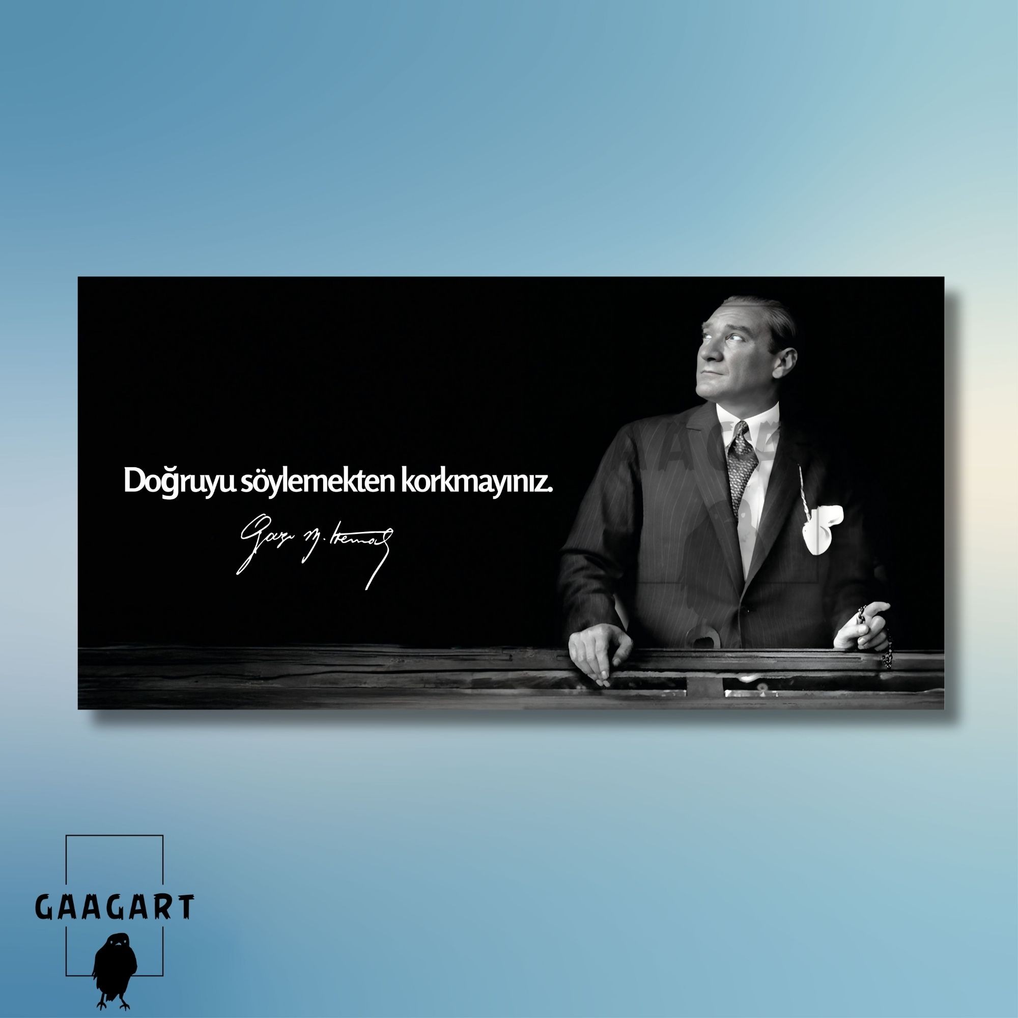 Panoramik Kanvas Makam Panosu Atatürk Sözleri Doğruyu söylemekten korkmayınız.