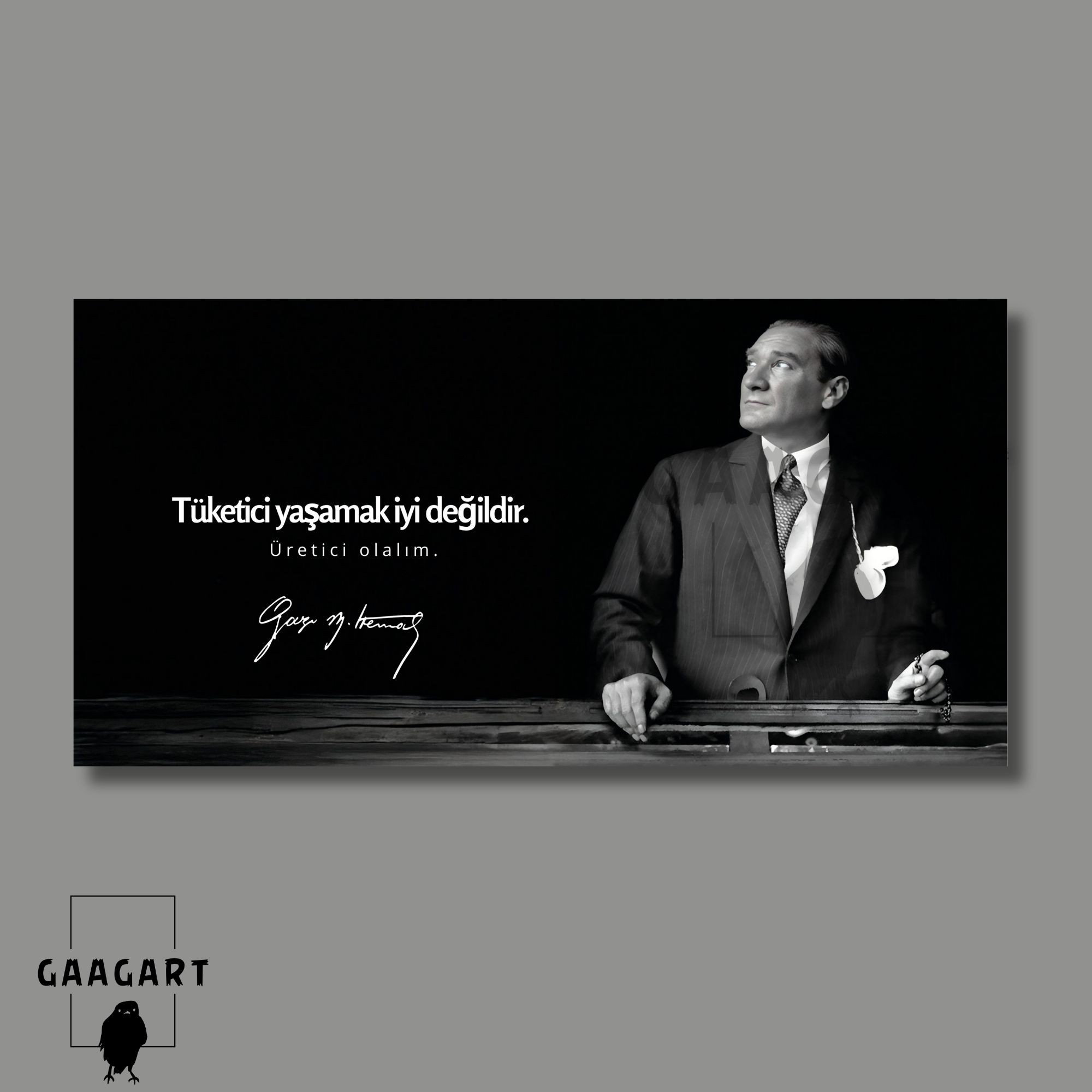 Panoramik Kanvas Atatürk Sözleri Tüketici yaşamak iyi değildir. Üretici olalım.