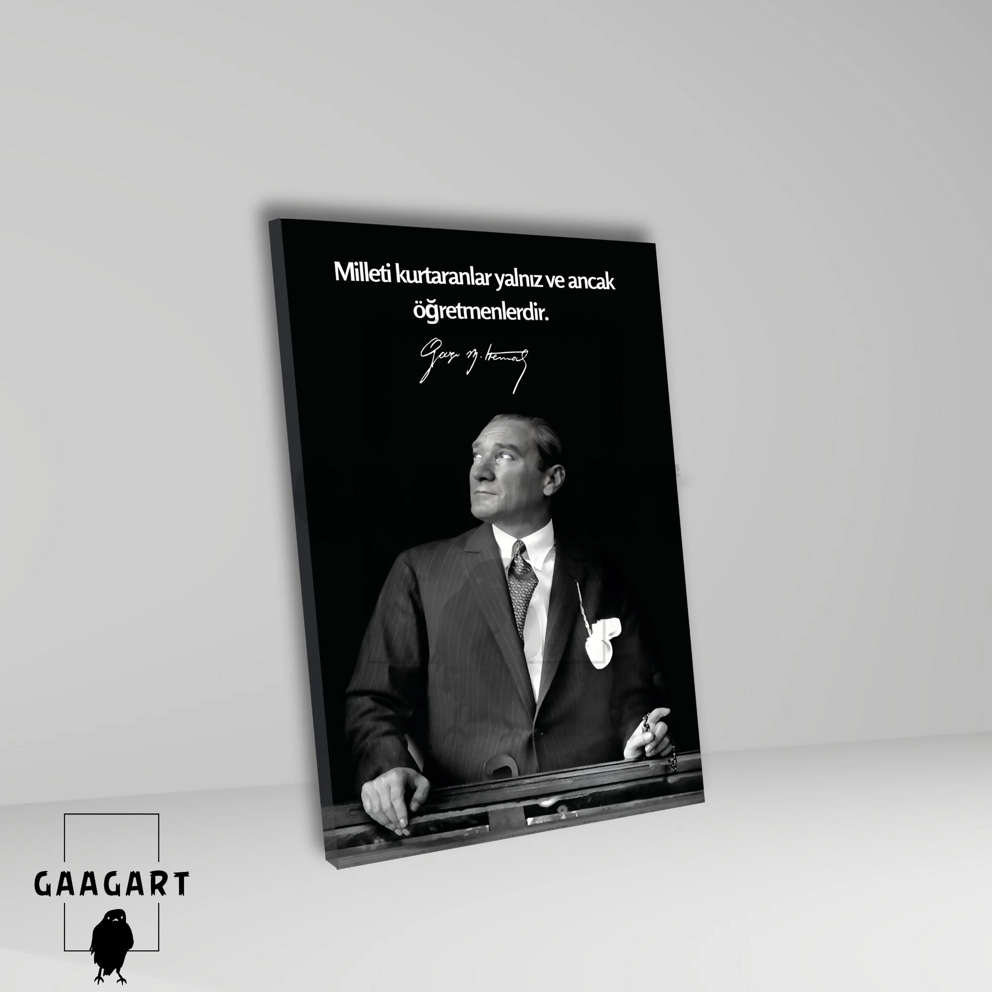 Tekli Dikey Kanvas Makam Panosu Atatürk Sözleri Öğretmenler Yeni Nesil Sizlerin Eseri Olacaktır.