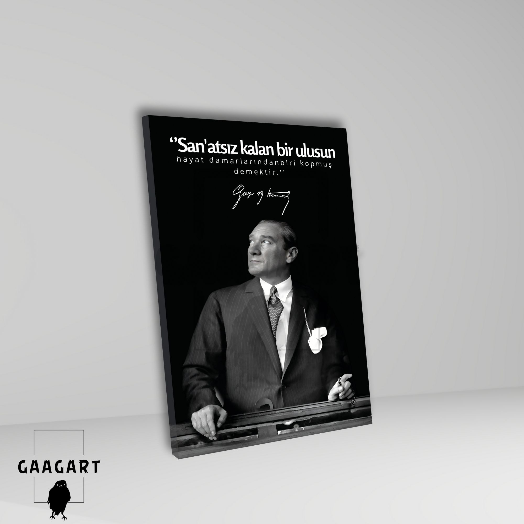 Tekli Dikey Kanvas Makam Panosu Atatürk Sözleri Sanatsız kalan bir ulusun .