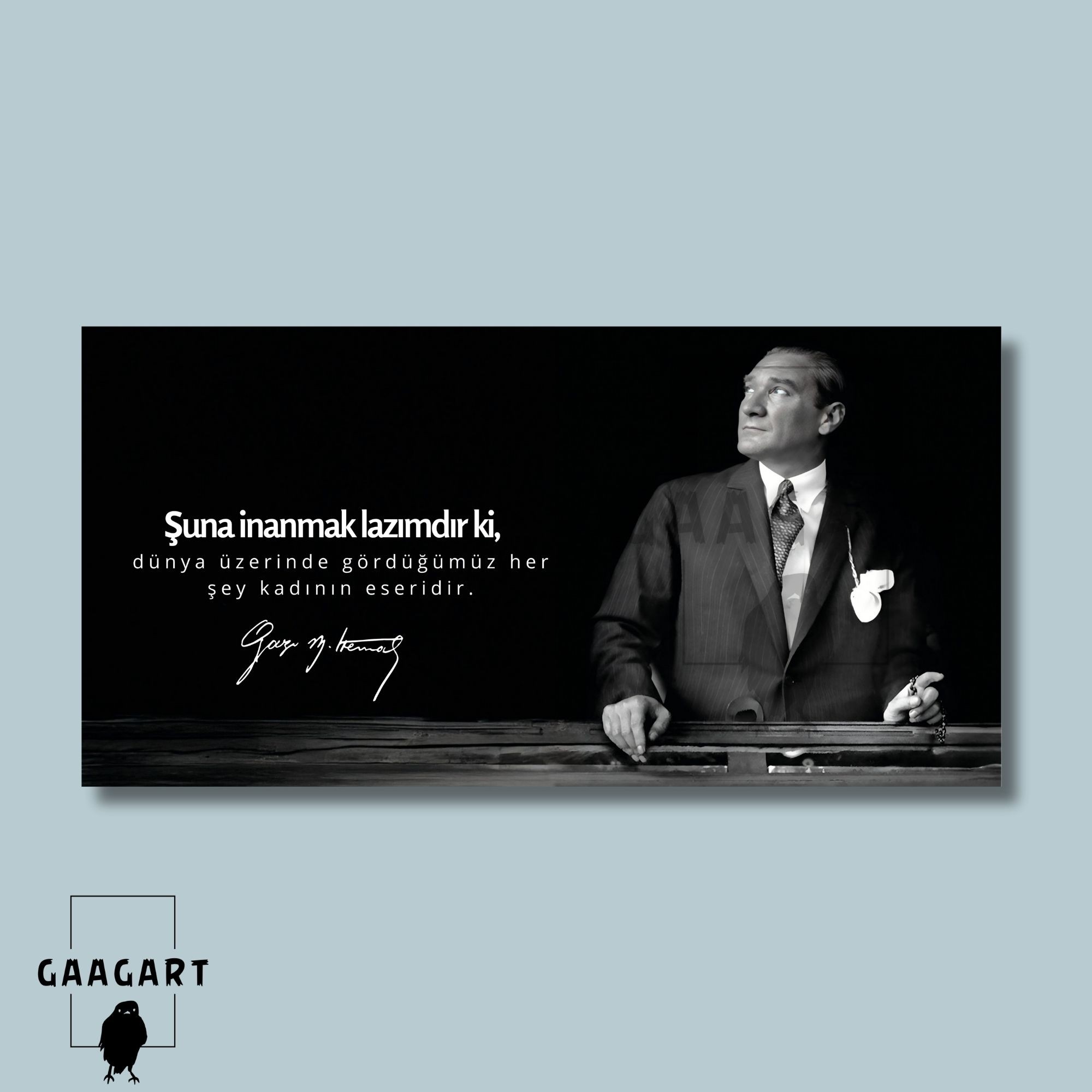 Panoramik Kanvas Atatürk Sözleri Dünya üzerinde gördüğümüz her şey kadının eseridir.