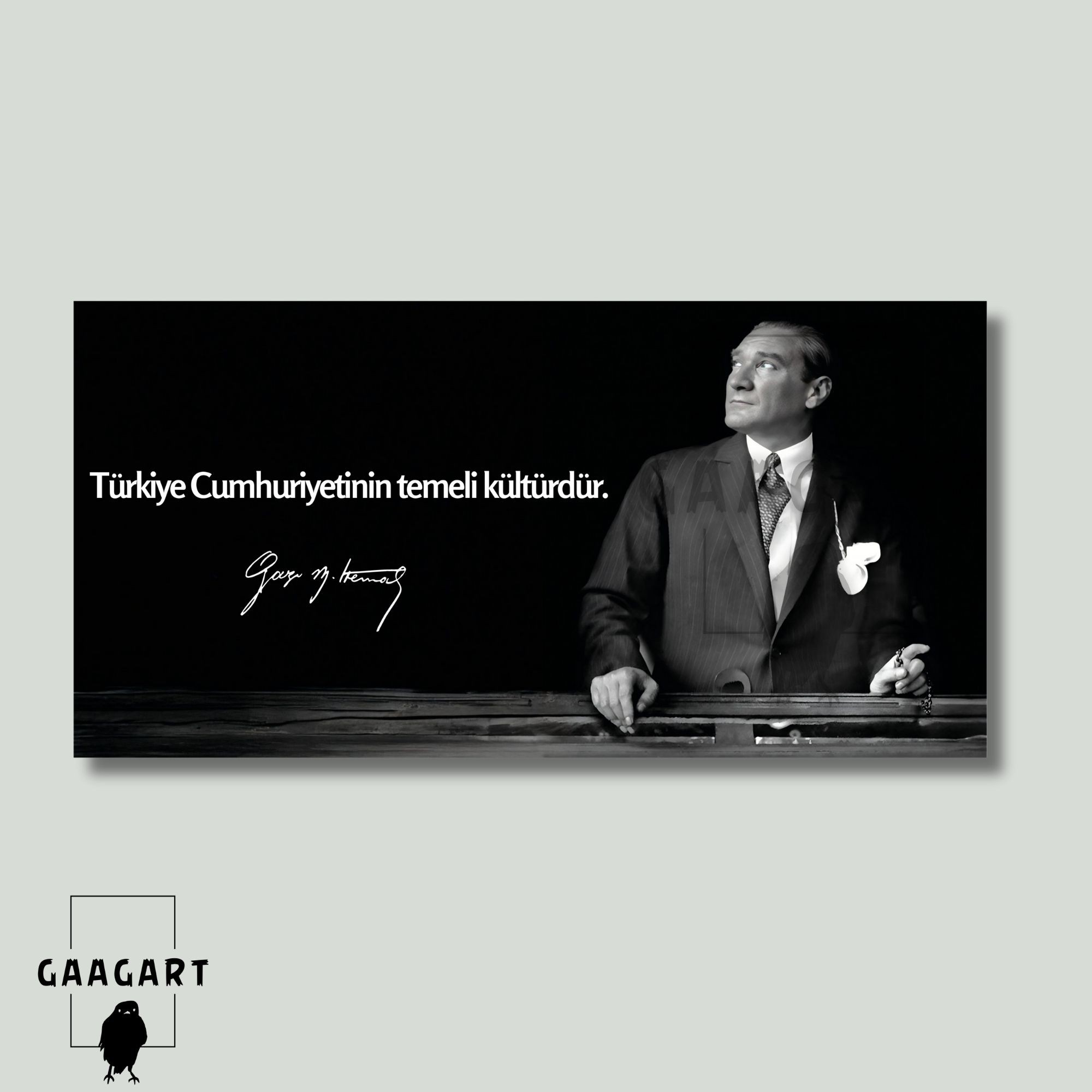 Panoramik Kanvas Atatürk Sözleri Türkiye Cumhuriyetinin temeli kültürdür.